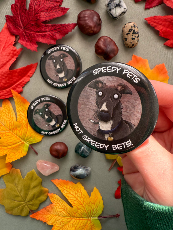 Speedy Pets! Anti-Greyhound Racing Button Badge