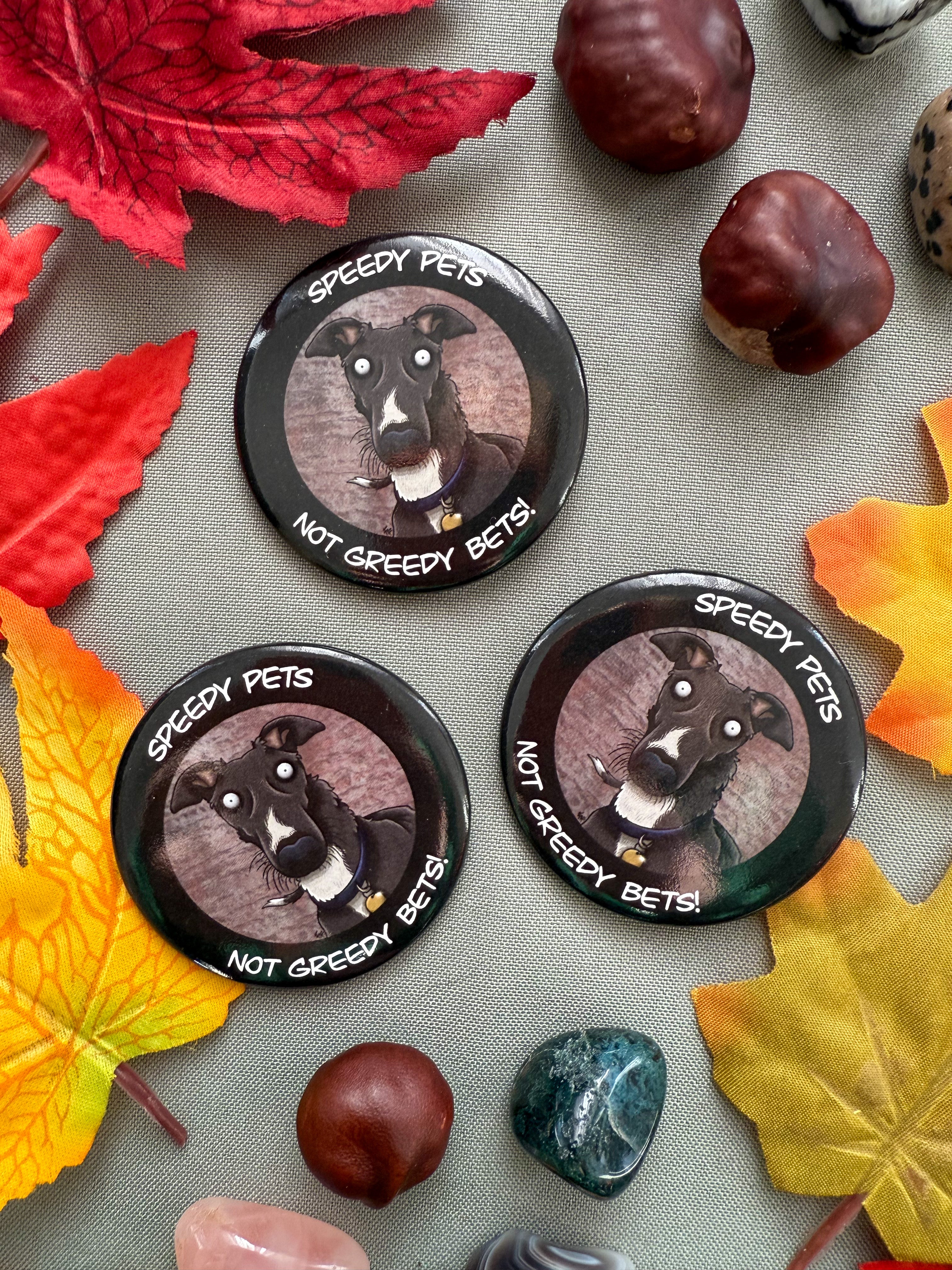 Speedy Pets! Anti-Greyhound Racing Button Badge